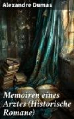 Bild von Memoiren eines Arztes (Historische Romane) (eBook)