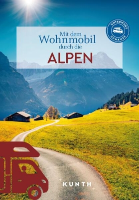 Bild zu KUNTH Mit dem Wohnmobil durch die Alpen