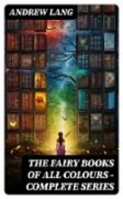 Bild von The Fairy Books of All Colours - Complete Series (eBook)