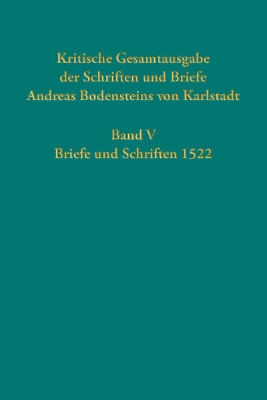 Bild von Kritische Gesamtausgabe der Schriften und Briefe Andreas Bodensteins von Karlstadt