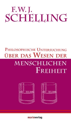 Bild zu Philosophische Untersuchungen über das Wesen der menschlichen Freiheit (eBook)