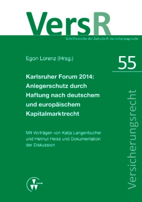 Bild von Karlsruher Forum 2014: Anlegerschutz durch Haftung nach deutschem und europäischem Kapitalmarktrecht (eBook)