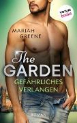 Bild zu THE GARDEN - Gefährliches Verlangen (eBook)