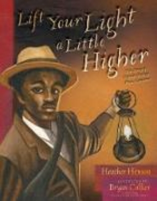 Bild von Lift Your Light a Little Higher: The Story of Stephen Bishop: Slave-Explorer