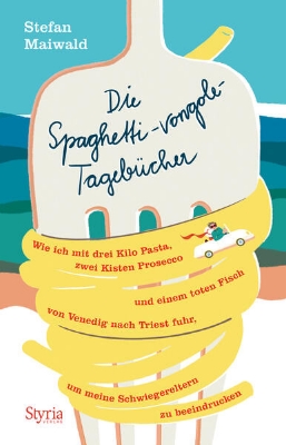 Bild zu Die Spaghetti-vongole- Tagebücher (eBook)