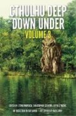 Bild von Cthulhu Deep Down Under Volume 3 (eBook)