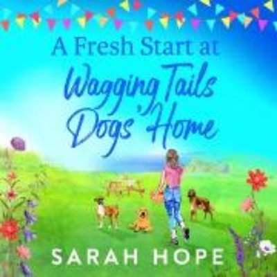 Bild von Fresh Start At Wagging Tails Dogs' Home (Audio Download)