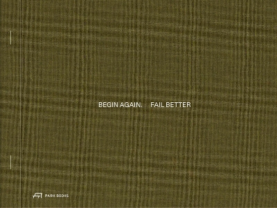 Bild zu Begin Again. Fail Better