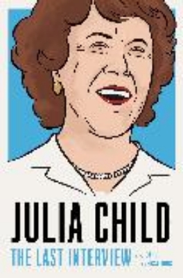 Bild von Julia Child: The Last Interview (eBook)