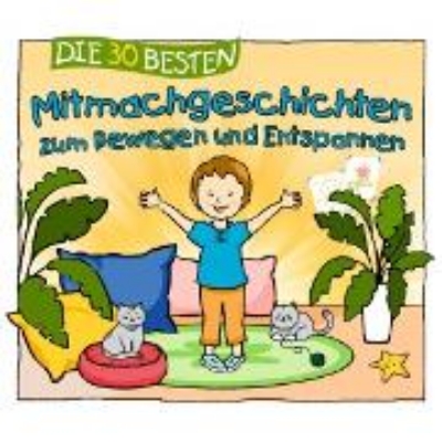 Bild von Die 30 besten Mitmachgeschichten zum Bewegen und Entspannen (Audio Download)