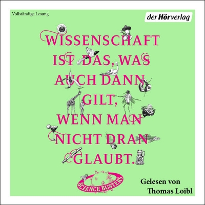 Bild von Wissenschaft ist das, was auch dann gilt, wenn man nicht dran glaubt (Audio Download)