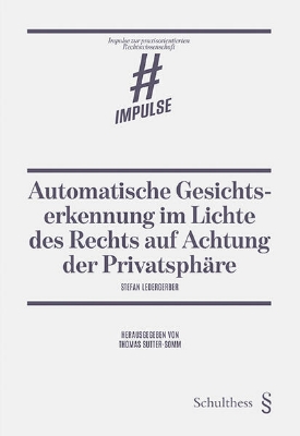 Bild von Automatische Gesichtserkennung im Lichte des Rechts auf Achtung der Privatsphäre