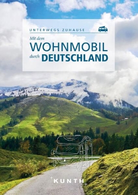 Bild von KUNTH Mit dem Wohnmobil durch Deutschland