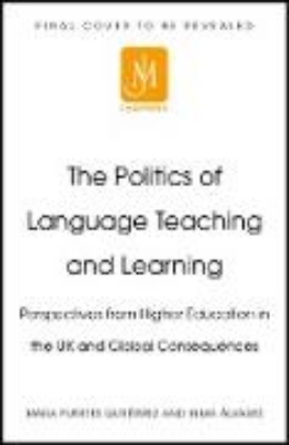 Bild von The Politics of Language Teaching and Learning (eBook)