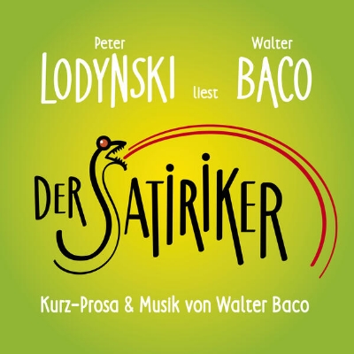 Bild zu Der Satiriker - Peter Lodynski liest Walter Baco (Audio Download)