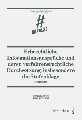 Bild zu Erbrechtliche Informationsansprüche und deren verfahrensrechtliche Durchsetzung, insbesondere die Stufenklage