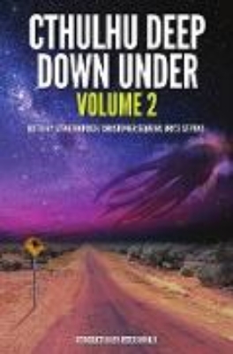 Bild von Cthulhu Deep Down Under Volume 2 (eBook)