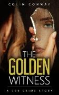 Bild von The Golden Witness (The 509 Crime Stories, #15) (eBook)