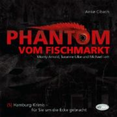 Bild von Phantom vom Fischmarkt (Audio Download)