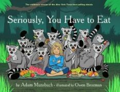 Bild von Seriously, You Have to Eat (eBook)