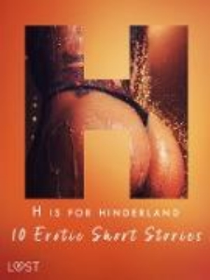 Bild von H is for Hinterland - 10 Erotic Short Stories (eBook)