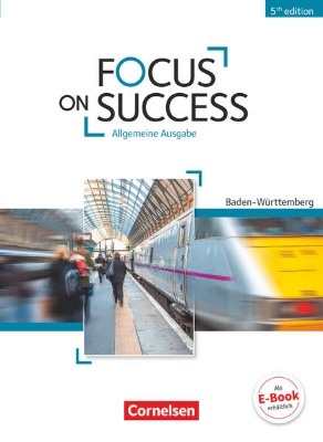 Bild zu Focus on Success - 5th Edition, Baden-Württemberg, B1/B2, Schulbuch