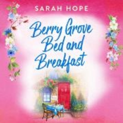 Bild von Berry Grove Bed and Breakfast - Escape to (Audio Download)