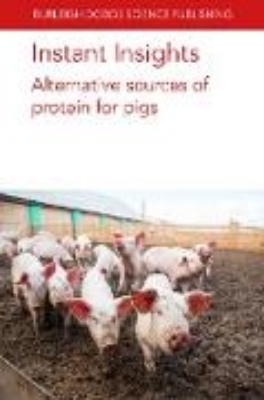 Bild von Instant Insights: Alternative sources of protein for pigs (eBook)