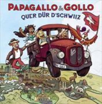 Bild zu Papagallo & Gollo - Quer dür d'Schwiiz