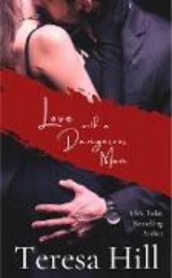 Bild zu Love With A Dangerous Man (Spies, Lies & Lovers, #5) (eBook)