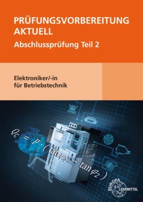 Bild von Prüfungsvorbereitung aktuell - Elektroniker/-in für Betriebstechnik