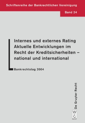 Bild von Internes und externes Rating. Aktuelle Entwicklungen im Recht der Kreditsicherheiten - national und international (eBook)