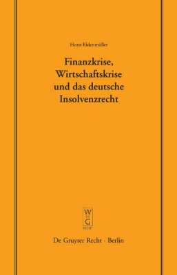 Bild von Finanzkrise, Wirtschaftskrise und das deutsche Insolvenzrecht