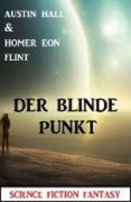 Bild von Der blinde Punkt: Science Fiction Fantasy (eBook)