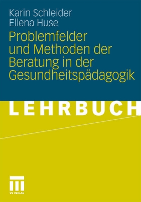 Bild von Problemfelder und Methoden der Beratung in der Gesundheitspädagogik