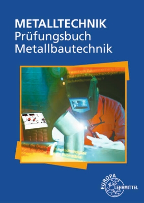 Bild zu Prüfungsbuch Metallbautechnik