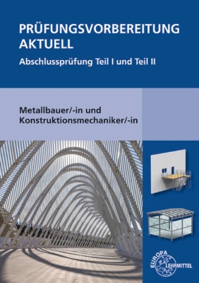 Bild von Prüfungsvorbereitung aktuell Metallbauer/-in und Konstruktionsmechaniker/-in