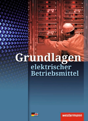 Bild von Grundlagen elektrischer Betriebsmittel. Arbeitsheft