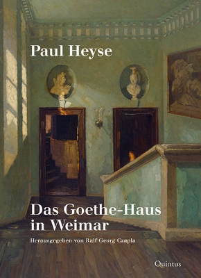 Bild zu Paul Heyse: Das Goethe-Haus in Weimar