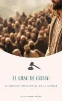 Bild von El Caso de Cristo Evidencias Irrefutables de Su Deidad (eBook)