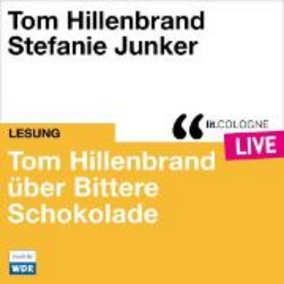 Bild von Tom Hillenbrand reicht uns bittere Schokolade (Audio Download)