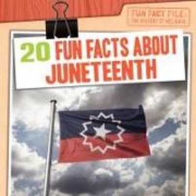 Bild von 20 Fun Facts about Juneteenth