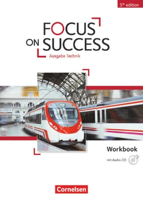 Bild von Focus on Success - 5th Edition, Technik, B1/B2, Workbook mit Audio-CD