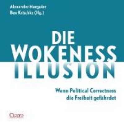 Bild von Die Wokeness-Illusion (Audio Download)