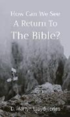 Bild von How Can We See A Return To The Bible?