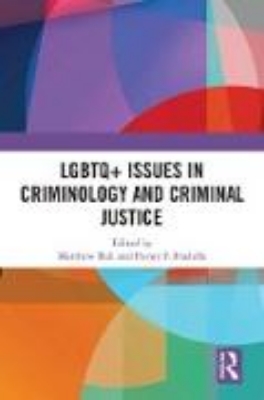 Bild von LGBTQ+ Issues in Criminology and Criminal Justice (eBook)