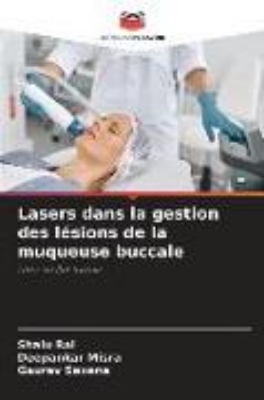 Bild zu Lasers dans la gestion des lésions de la muqueuse buccale