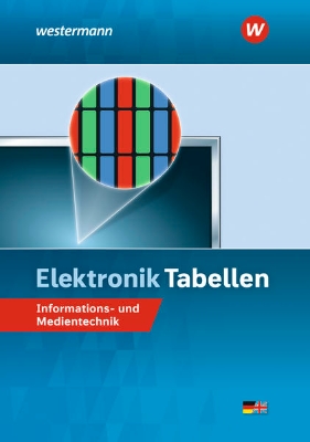 Bild von Elektronik Tabellen. Informations- und Medientechnik: Tabellenbuch