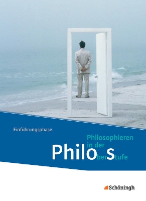 Bild von Philos - Philosophieren in der Oberstufe in Nordrhein-Westfalen u.a. - Neubearbeitung