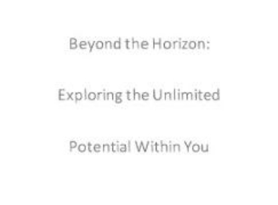 Bild zu Beyond the Horizon: Exploring the Unlimited Potential Within You (eBook)